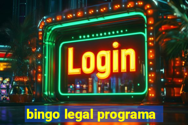 bingo legal programa